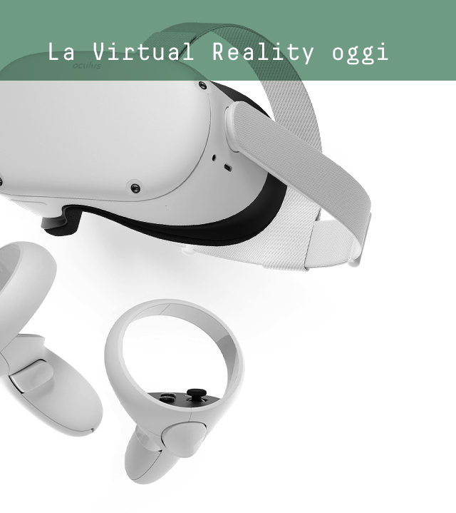La Virtual Reality oggi